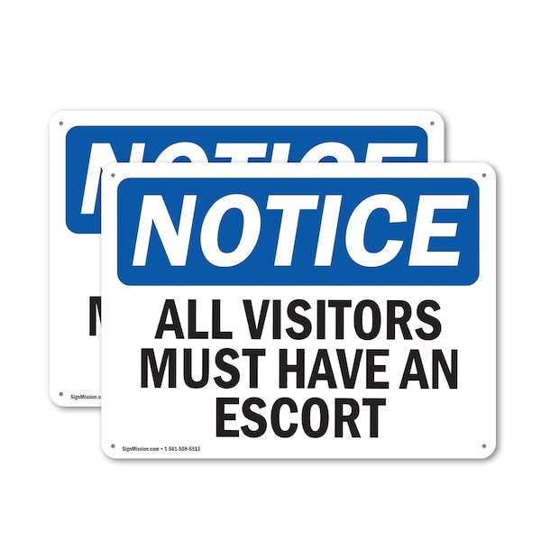 Signmission All Visitors Must Have An Escort OSHA Notice Sign, Plastic, 10in W x 7in L, 2PK OS-2PACK-NS-P-710-L-15233 - main